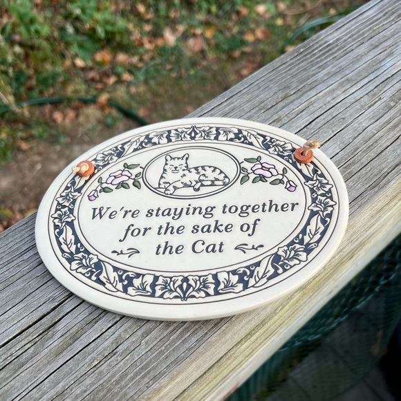 Ceramic Trinity Pottery Plaque We’re Staying Together For The Sake Of The Cat - Picture 3 of 10